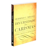 Diversidade dos Carismas - Volume Único