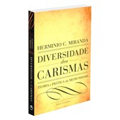 Diversidade dos Carismas - Volume Único