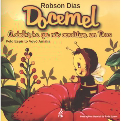 Docemel - A Abelha que Não Acreditava em Deus