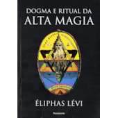 Dogma e Ritual da Alta Magia