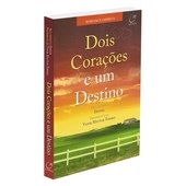Dois Corações e um Destino Dois Corações e um Destino