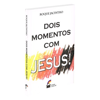 Dois momentos com Jesus