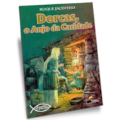 Dorcas, o Anjo da Caridade