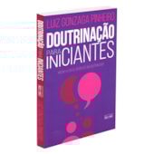 Doutrinação para Iniciantes Doutrinação para Iniciantes