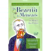 Dr. Bezerra de Menezes - O Médico dos Pobres