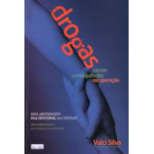Drogas: Causas, Conseqüências e Recuperação