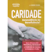 DVD - Caridade Benevolência ou Beneficência ? DVD - Caridade Benevolência ou Beneficência ?