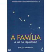 DVD - Família à Luz do Espiritismo DVD - Família à Luz do Espiritismo