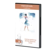 Dvd - Visitas Espíritas entre Pessoas Vivas - Vol. 45 Dvd - Visitas Espíritas entre Pessoas Vivas - Vol. 45