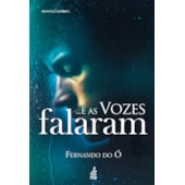 E as Vozes Falaram