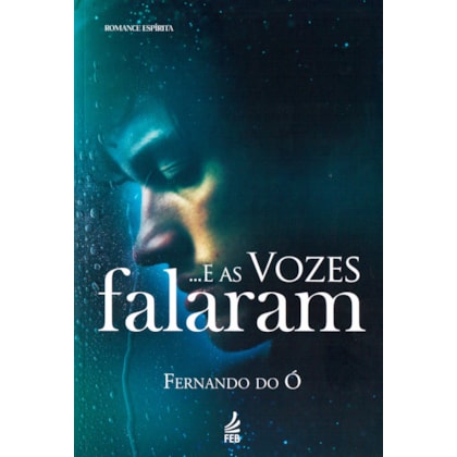 E as Vozes Falaram