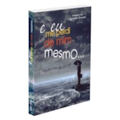 E Eu Me Perdi de Mim Mesmo...