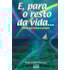 E para o Resto da Vida...
