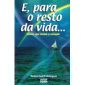 E para o Resto da Vida... - Nova Edição E para o Resto da Vida... - Nova Edição