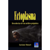 Ectoplasma - Descobertas de um Médico Psiquiatra