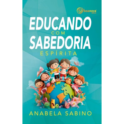 Educando com Sabedoria Espírita