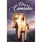 Ele é o Caminho