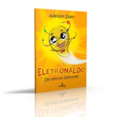 Eletronaldo Um Elétron Diferente