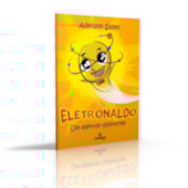 Eletronaldo Um Elétron Diferente Eletronaldo Um Elétron Diferente