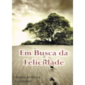 Em Busca da Felicidade Em Busca da Felicidade