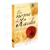 Em Nome de Kardec Em Nome de Kardec
