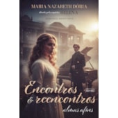 Encontros e Reencontros - Almas Afins