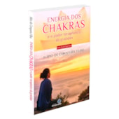 Energia dos Chakras e o Poder Terapêutico da Gratidão