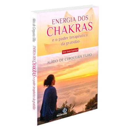 Energia dos Chakras e o Poder Terapêutico da Gratidão