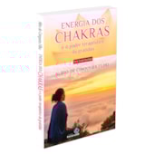 Energia dos Chakras e o Poder Terapêutico da Gratidão Energia dos Chakras e o Poder Terapêutico da Gratidão