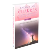Energia dos Chakras e o Poder Terapêutico de se Sentir um Espírito Imortal