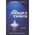 Energia e Espírito