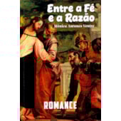 Entre a Fé e a Razão