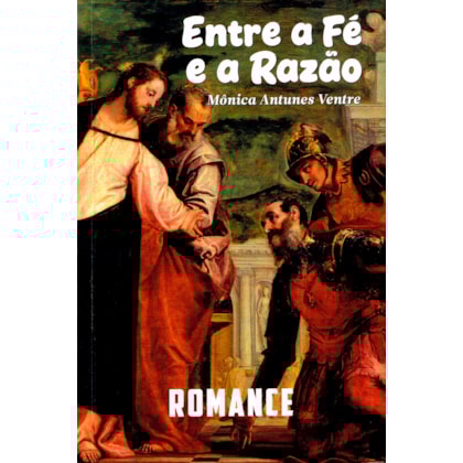 Entre a Fé e a Razão