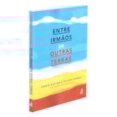 Entre Irmãos de Outras Terras