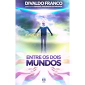 Entre os Dois Mundos Entre os Dois Mundos