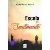 Escola do Sentimento Escola do Sentimento