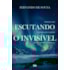 Escutando o Invisível