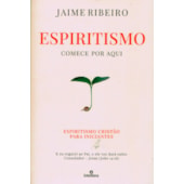 Espiritismo - Comece por Aqui