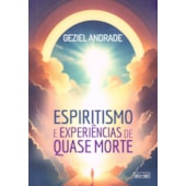 Espiritismo e Experiências de Quase Morte