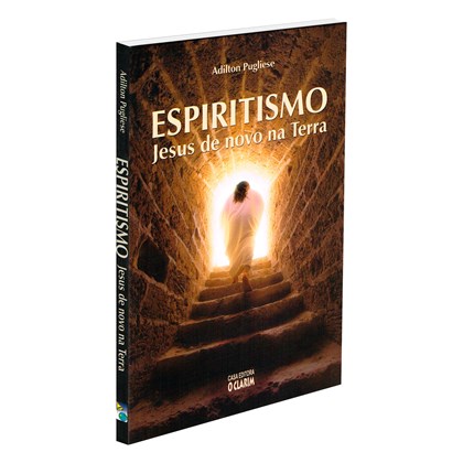 Espiritismo Jesus de Novo na Terra