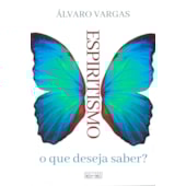 Espiritismo, o que Deseja Saber? Espiritismo, o que Deseja Saber?
