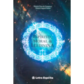 Espírito, Moral & Lei Divina