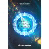 Espírito, Moral & Lei Divina Espírito, Moral & Lei Divina