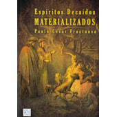 Espíritos Decaídos Materializados