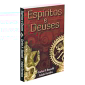 Espíritos e Deuses Espíritos e Deuses