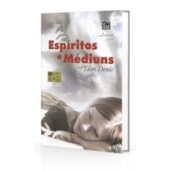 Espíritos e Médiuns Espíritos e Médiuns