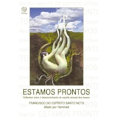 Estamos Prontos - Reflexões Sobre o Desenvolvimento do Espírito Através do Tempo