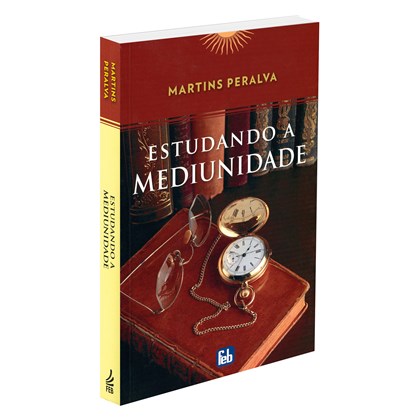 Estudando a Mediunidade - Coleção Martins Peralva