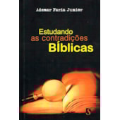 Estudando as Contradições Bíblicas Estudando as Contradições Bíblicas