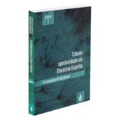Estudo Aprofundado da Doutrina Espírita - Livro 1 Estudo Aprofundado da Doutrina Espírita - Livro 1